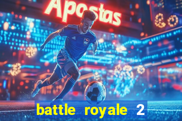 battle royale 2 filme completo dublado